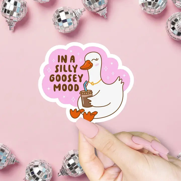 'SILLY GOOSEY MOOD' STICKER