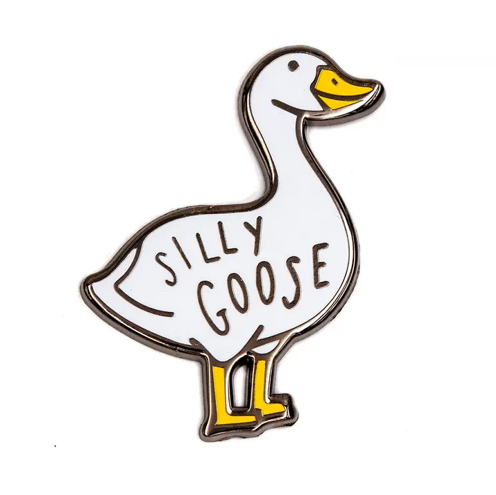 SILLY GOOSE PIN