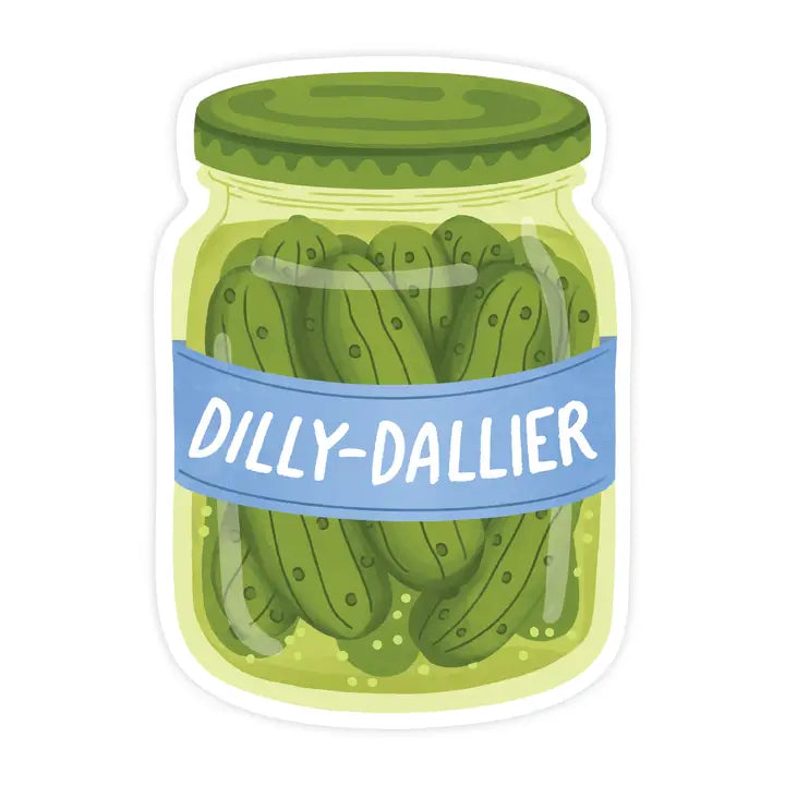 DILLY DALLIER- PICKLE JAR STICKER