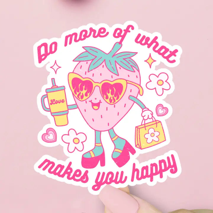 'WHAT MAKES YOU HAPPY' STRAWBERRY STICKER