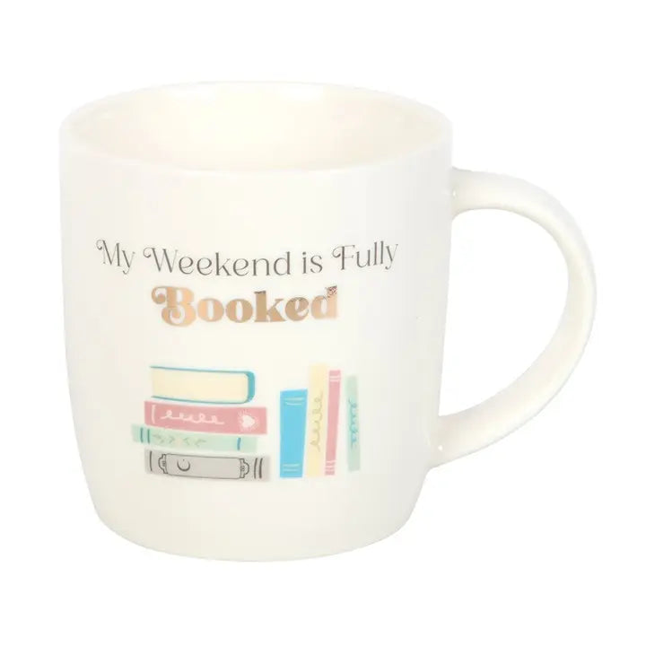 WEEKEND IS BOOKED MUG