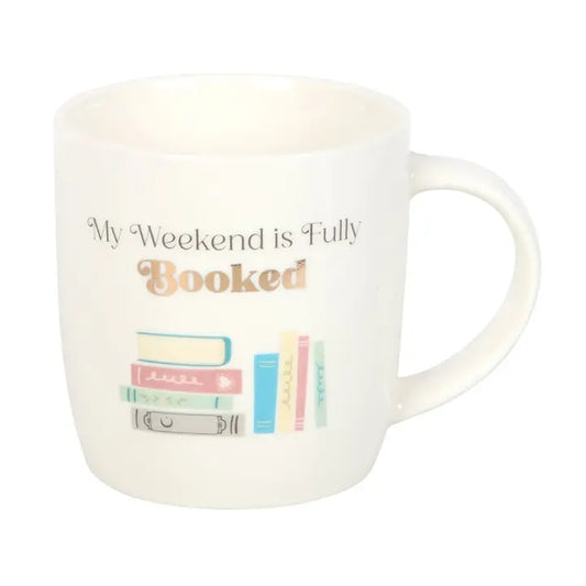 WEEKEND IS BOOKED MUG