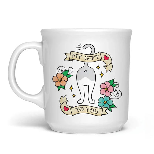 MY GIFT TO YOU MUG