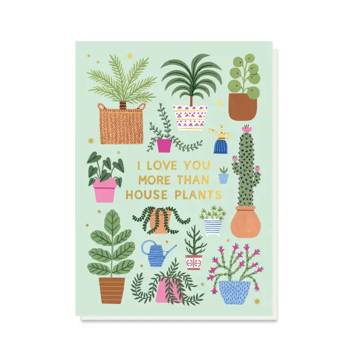 LOVE YOU HOUSEPLANTS CARD